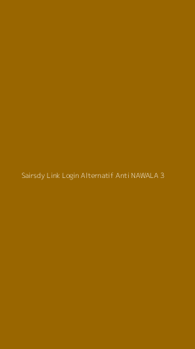 Tampilan Antarmuka Aplikasi Sairsdy Link Login Alternatif Anti Nawala - 3