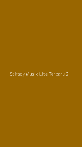 Tampilan Antarmuka Aplikasi Sairsdy Musik Lite Terbaru - 2