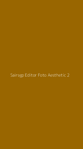 Tampilan Antarmuka Aplikasi Sairsgp Editor Foto Aesthetic - 2