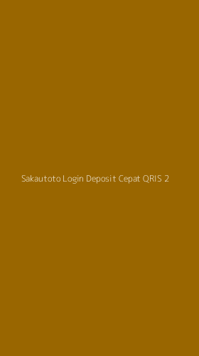 Tampilan Antarmuka Aplikasi Sakautoto Login Deposit Cepat Qris - 2