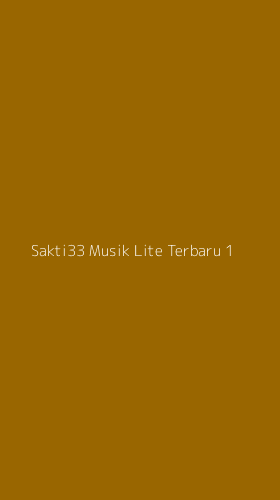 Tampilan Antarmuka Aplikasi Sakti33 Musik Lite Terbaru - 1
