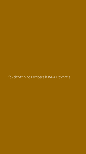 Tampilan Antarmuka Aplikasi Saktitoto Slot Pembersih Ram Otomatis - 2