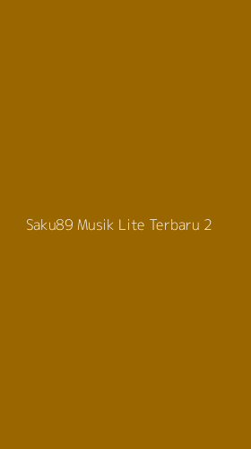 Tampilan Antarmuka Aplikasi Saku89 Musik Lite Terbaru - 2