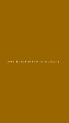 Tampilan Antarmuka Aplikasi Sakura138 Cara Klaim Bonus Harian Member - 2