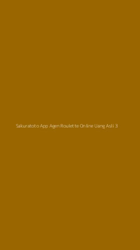 Tampilan Antarmuka Aplikasi Sakuratoto App Agen Roulette Online Uang Asli - 3