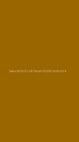 Tampilan Antarmuka Aplikasi Sakuratoto3 Link Desain Grafis Android - 4