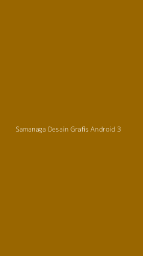 Tampilan Antarmuka Aplikasi Samanaga Desain Grafis Android - 3