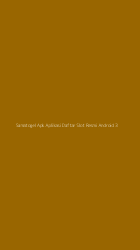 Tampilan Antarmuka Aplikasi Samatogel Apk Aplikasi Daftar Slot Resmi Android - 3