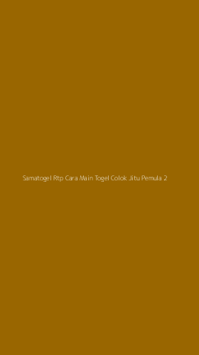 Tampilan Antarmuka Aplikasi Samatogel Rtp Cara Main Togel Colok Jitu Pemula - 2