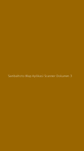 Tampilan Antarmuka Aplikasi Sambaltoto Wap Aplikasi Scanner Dokumen - 3