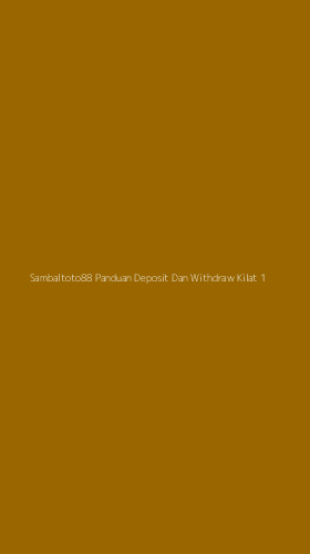Tampilan Antarmuka Aplikasi Sambaltoto88 Panduan Deposit Dan Withdraw Kilat - 1