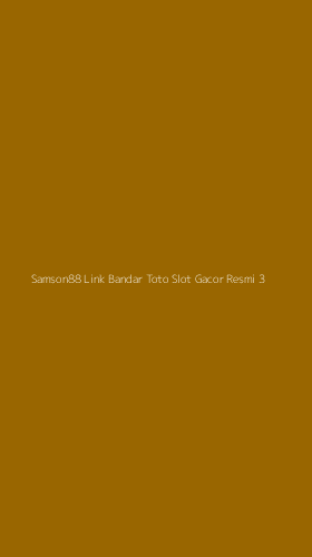 Tampilan Antarmuka Aplikasi Samson88 Link Bandar Toto Slot Gacor Resmi - 3