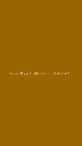 Tampilan Antarmuka Aplikasi Samson88 Wap Prediksi Bola Jitu Malam Ini - 1