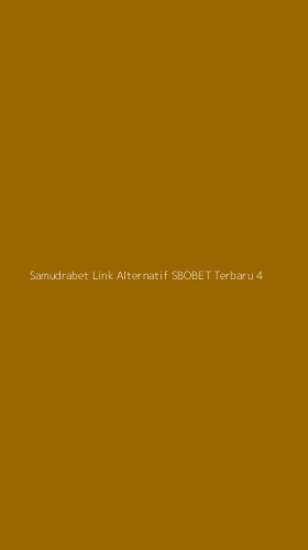 Tampilan Antarmuka Aplikasi Samudrabet Link Alternatif Sbobet Terbaru - 4