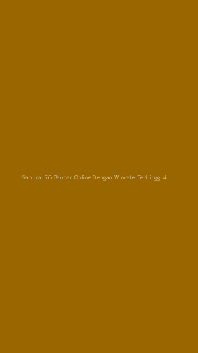 Tampilan Antarmuka Aplikasi Samurai 76 Bandar Online Dengan Winrate Tertinggi - 4