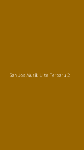 Tampilan Antarmuka Aplikasi San Jos Musik Lite Terbaru - 2