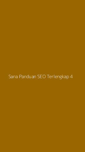 Tampilan Antarmuka Aplikasi Sana Panduan Seo Terlengkap - 4