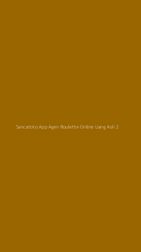 Tampilan Antarmuka Aplikasi Sancatoto App Agen Roulette Online Uang Asli - 2