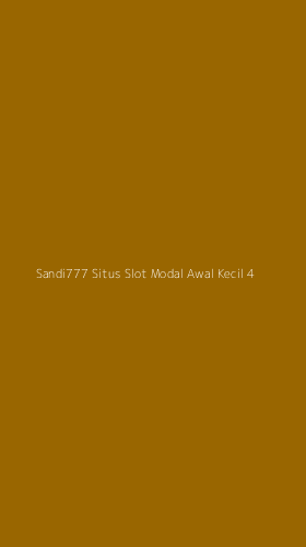 Tampilan Antarmuka Aplikasi Sandi777 Situs Slot Modal Awal Kecil - 4