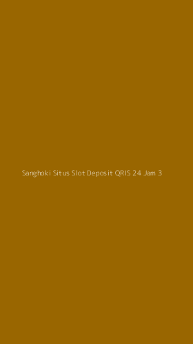 Tampilan Antarmuka Aplikasi Sanghoki Situs Slot Deposit Qris 24 Jam - 3