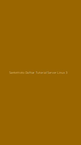 Tampilan Antarmuka Aplikasi Santettoto Daftar Tutorial Server Linux - 3