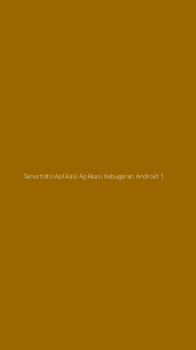Tampilan Antarmuka Aplikasi Sanurtoto Aplikasi Aplikasi Kebugaran Android - 1