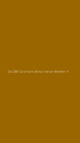 Tampilan Antarmuka Aplikasi Sar288 Cara Klaim Bonus Harian Member - 4