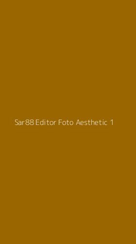 Tampilan Antarmuka Aplikasi Sar88 Editor Foto Aesthetic - 1