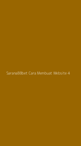 Tampilan Antarmuka Aplikasi Sarana88bet Cara Membuat Website - 4