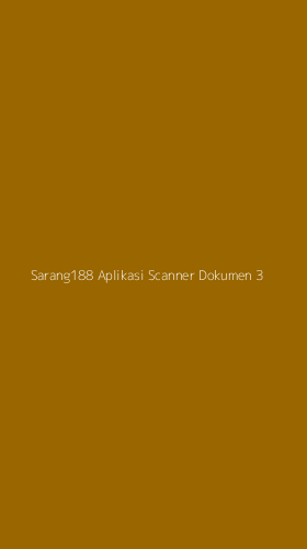 Tampilan Antarmuka Aplikasi Sarang188 Aplikasi Scanner Dokumen - 3