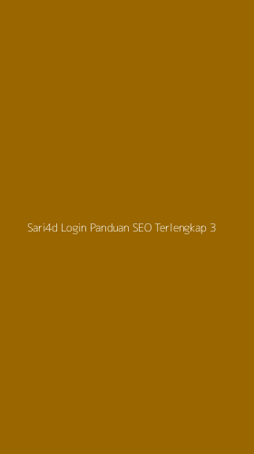 Tampilan Antarmuka Aplikasi Sari4d Login Panduan Seo Terlengkap - 3