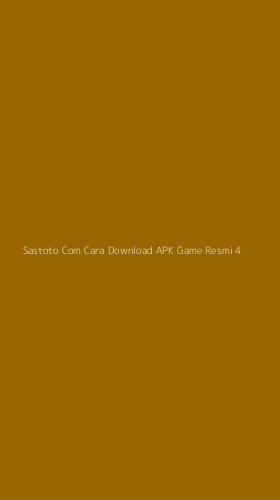 Tampilan Antarmuka Aplikasi Sastoto Com Cara Download Apk Game Resmi - 4