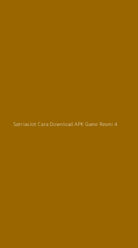 Tampilan Antarmuka Aplikasi Satriaslot Cara Download Apk Game Resmi - 4