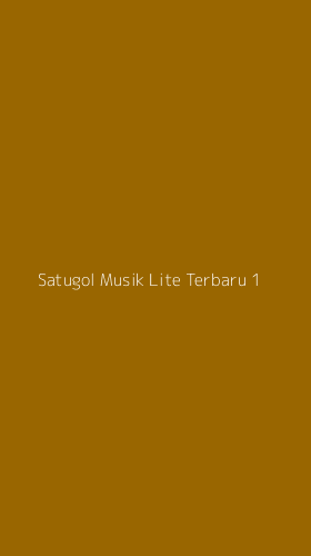 Tampilan Antarmuka Aplikasi Satugol Musik Lite Terbaru - 1