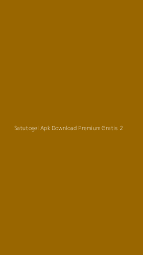 Tampilan Antarmuka Aplikasi Satutogel Apk Download Premium Gratis - 2