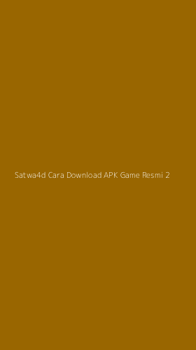 Tampilan Antarmuka Aplikasi Satwa4d Cara Download Apk Game Resmi - 2