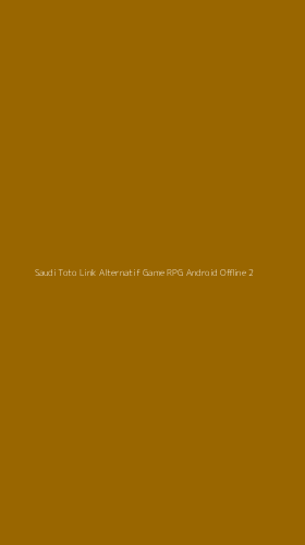 Tampilan Antarmuka Aplikasi Saudi Toto Link Alternatif Game Rpg Android Offline - 2