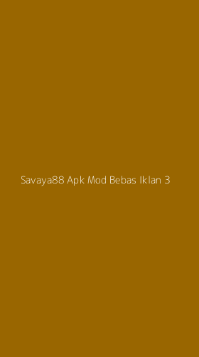 Tampilan Antarmuka Aplikasi Savaya88 Apk Mod Bebas Iklan - 3