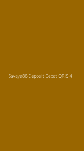 Tampilan Antarmuka Aplikasi Savaya88 Deposit Cepat Qris - 4