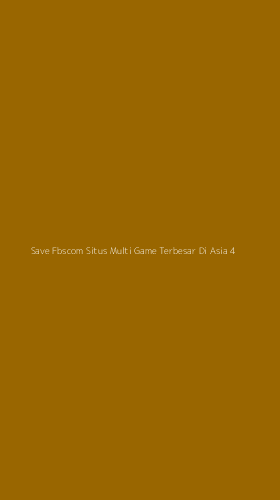 Tampilan Antarmuka Aplikasi Save Fbscom Situs Multi Game Terbesar Di Asia - 4