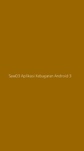 Tampilan Antarmuka Aplikasi Saw03 Aplikasi Kebugaran Android - 3