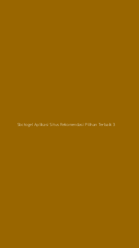 Tampilan Antarmuka Aplikasi Sbctogel Aplikasi Situs Rekomendasi Pilihan Terbaik - 3