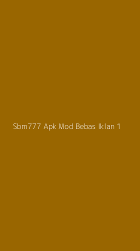 Tampilan Antarmuka Aplikasi Sbm777 Apk Mod Bebas Iklan - 1