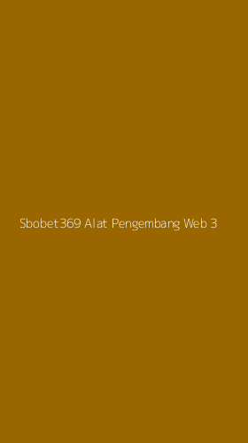 Tampilan Antarmuka Aplikasi Sbobet369 Alat Pengembang Web - 3