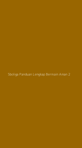 Tampilan Antarmuka Aplikasi Sboliga Panduan Lengkap Bermain Aman - 2