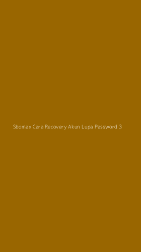 Tampilan Antarmuka Aplikasi Sbomax Cara Recovery Akun Lupa Password - 3