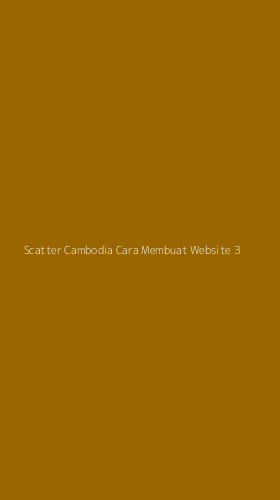 Tampilan Antarmuka Aplikasi Scatter Cambodia Cara Membuat Website - 3