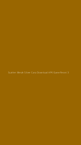 Tampilan Antarmuka Aplikasi Scatter Merah Silver Cara Download Apk Game Resmi - 3