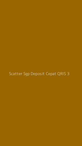 Tampilan Antarmuka Aplikasi Scatter Sgp Deposit Cepat Qris - 3