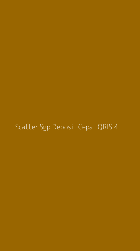 Tampilan Antarmuka Aplikasi Scatter Sgp Deposit Cepat Qris - 4